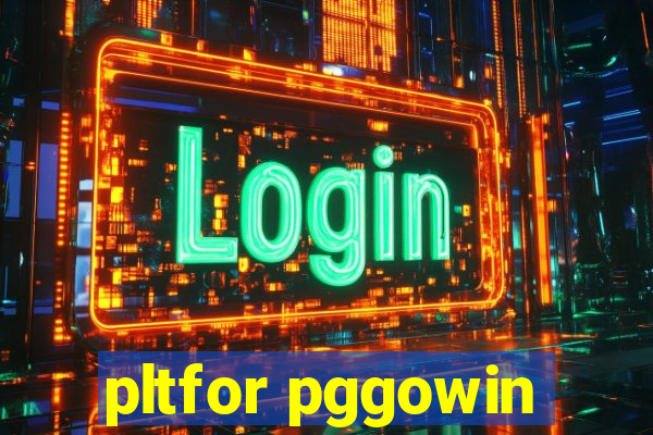 pltfor pggowin